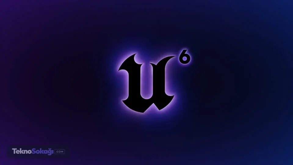 Unreal Engine 6 Tanıtım Görüntüsü